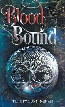 portada Blood Bound: The Guardians of the Weldafire Stone (in English)