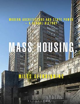 portada Mass Housing: Modern Architecture and State Power - A Global History (en Inglés)