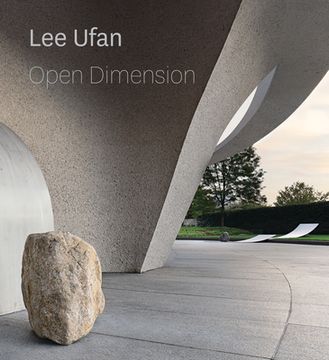 portada Lee Ufan: Open Dimension (en Inglés)