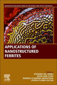 portada Applications of Nanostructured Ferrites (Woodhead Publishing Series in Electronic and Optical Materials) (in English)