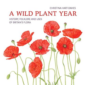 portada A Wild Plant Year: The History, Folklore and Uses of Britain's Flora