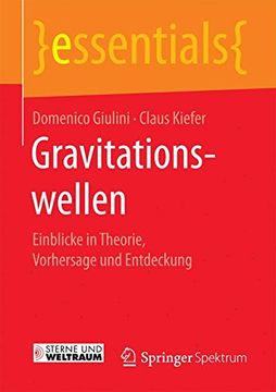 portada Gravitationswellen: Einblicke in Theorie, Vorhersage und Entdeckung (essentials)