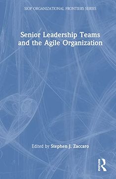 portada Senior Leadership Teams and the Agile Organization (Siop Organizational Frontiers Series) (en Inglés)