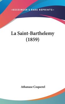 portada La Saint-Barthelemy (1859) (en Francés)
