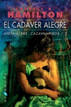 portada Anita Blake, Cazavampiros: El Cadáver Alegre: 2 (Gigamesh Ficción) (in Spanish)