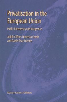 portada privatisation in the european union: public enterprises and integration (en Inglés)