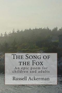 portada The Song of the Fox: An epic poem for children and adults (in English)