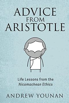 portada Advice From Aristotle: Life Lessons From the Nicomachean Ethics 