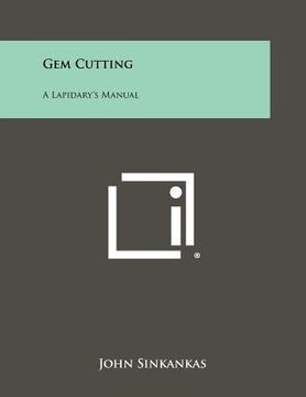 portada gem cutting: a lapidary's manual (en Inglés)