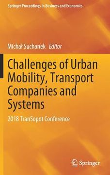 portada Challenges of Urban Mobility, Transport Companies and Systems: 2018 Transopot Conference (in English)