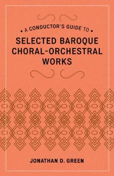 portada A Conductor's Guide to Selected Baroque Choral-Orchestral Works (en Inglés)