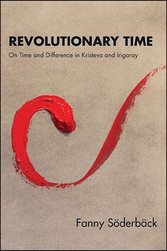 portada Revolutionary Time: On Time and Difference in Kristeva and Irigaray (en Inglés)