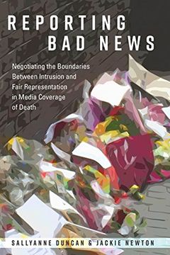 portada Reporting bad News: Negotiating the Boundaries Between Intrusion and Fair Representation in Media Coverage of Death (Mass Communication and Journalism) (en Inglés)