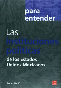 portada para entender las instituciones politicas de los estados unidos mexicanos