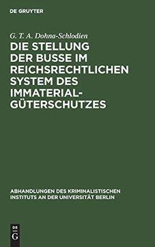 portada Die Stellung der Buse im Reichsrechtlichen System des Immaterialgüterschutzes (Abhandlungen des Kriminalistischen Instituts an der Universi) (in German)
