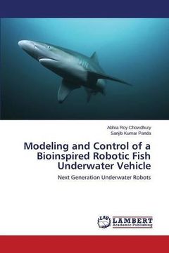 portada Modeling and Control of a Bioinspired Robotic Fish Underwater Vehicle
