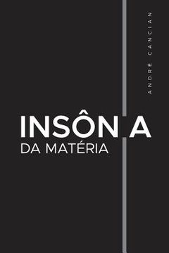 portada Insônia da Matéria: Poemas e desesperanças (en Portugués)