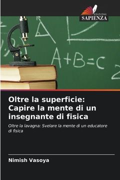 portada Oltre la superficie: Capire la mente di un insegnante di fisica (en Italiano)