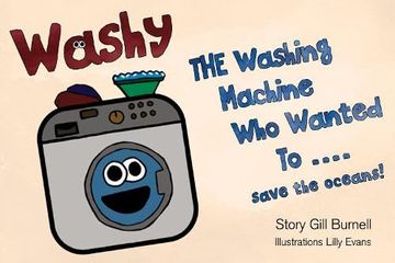 portada Washy the Washing Machine who Wanted To. Save the Oceans! (en Inglés)