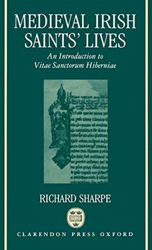 portada Medieval Irish Saints' Lives: An Introduction to Vitae Sanctorum Hiberniae (en Inglés)