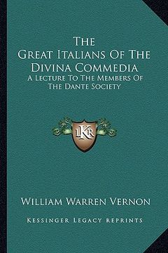 portada the great italians of the divina commedia: a lecture to the members of the dante society (in English)