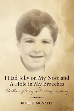 portada i had jelly on my nose and a hole in my breeches (en Inglés)