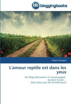 portada L'Amour Reptile Est Dans Les Yeux