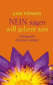 portada Nein Sagen Will Gelernt Sein: Erfolgreich Grenzen Setzen (in German)