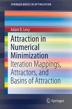 portada Attraction in Numerical Minimization: Iteration Mappings, Attractors, and Basins of Attraction