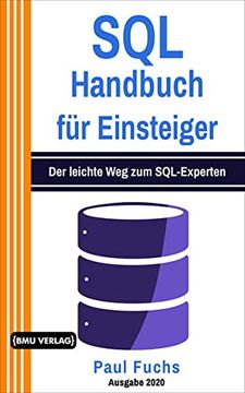 portada Sql: Handbuch für Einsteiger: Der Leichte weg zum Sql-Experten (Einfach Programmieren Lernen, Band 9) (in German)