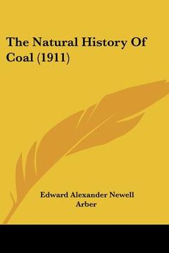 portada the natural history of coal (1911) (in English)