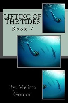 portada Lifting of the Tides: Book 7 (en Inglés)