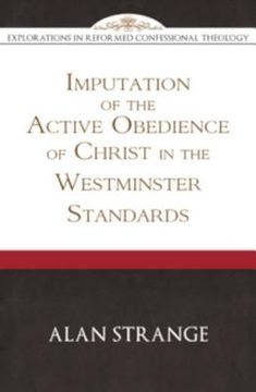 portada Imputation of the Active Obedience of Christ in the Westminster Standards (in English)