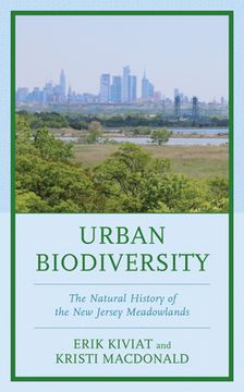 portada Urban Biodiversity: The Natural History of the New Jersey Meadowlands (en Inglés)
