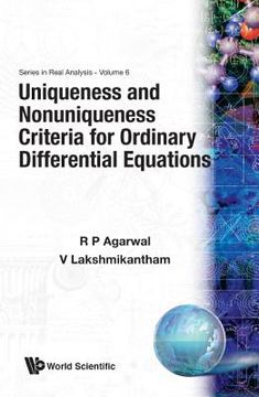 portada Uniqueness and Nonuniqueness Criteria for Ordinary Differential Equations (in English)