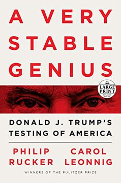 portada A Very Stable Genius: Donald j. Trump's Testing of America (Random House Large Print) 
