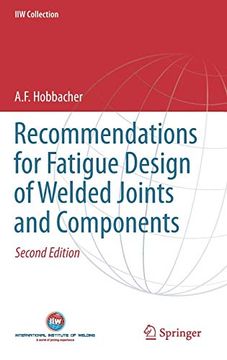 portada Recommendations for Fatigue Design of Welded Joints and Components (Iiw Collection) (en Inglés)