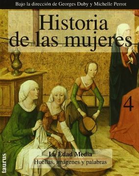 portada Taurus - Historia /  Historia De Las Mujeres 4 (edición En Rustica) (grandes Obras Taurus Ensayo)