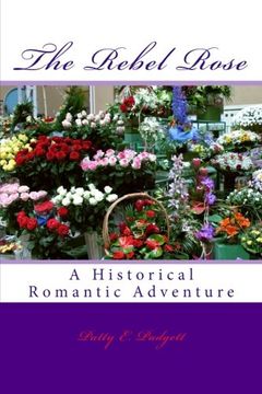 portada The Rebel Rose: A Historical Romantic Adventure