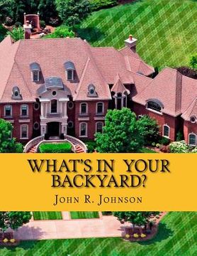 portada What's In Your Backyard?: Million Dollar Mansion Murders (en Inglés)