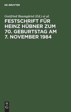 portada Festschrift für Heinz Hübner zum 70. Geburtstag am 7. November 1984. Herausgegeben von Gottfried Baumgärtel, Hans-Jürgen Becker, Ernst Klingmüller und Andreas Wacke (en Alemán)
