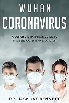 portada Wuhan Coronavirus a Concise & Rational Guide to the 2020 Outbreak (Covid-19) (en Inglés)