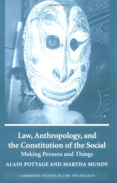 portada Law, Anthropology, and the Constitution of the Social Paperback: Making Persons and Things (Cambridge Studies in law and Society) (en Inglés)