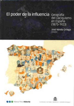 portada El poder de la influencia: Geografía y caciquismo en España (Coediciones)
