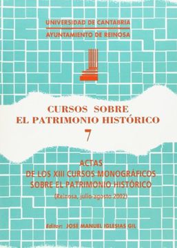 portada Cursos sobre el Patrimonio Histórico 7: Actas de los XIII cursos monográficos sobre el Patrimonio Histórico (Historia) (in Spanish)