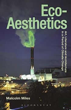 portada Eco-Aesthetics: Art, Literature and Architecture in a Period of Climate Change (Radical Aesthetics - Radical Art)