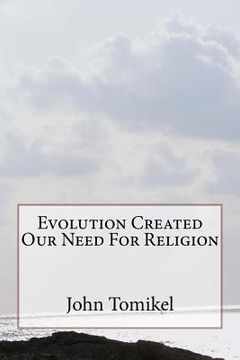 portada Evolution Created Our Need For Religion (en Inglés)