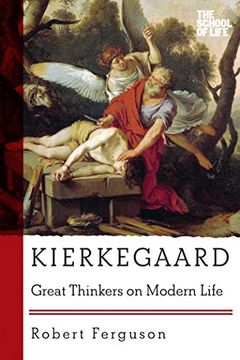 portada Kierkegaard: Great Thinkers on Modern Life (en Inglés)