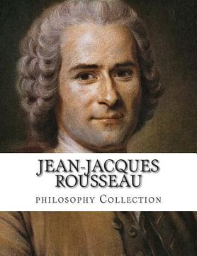 portada Jean-Jacques Rousseau, philosophy Collection (en Inglés)