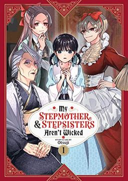 portada My Stepmother and Stepsisters Aren't Wicked Vol. 1 (my Stepmother & Stepsisters Aren't Wicked) (in English)